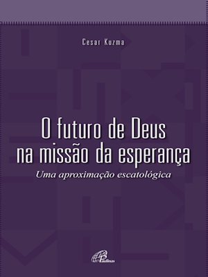 cover image of O futuro de Deus na missão da esperança